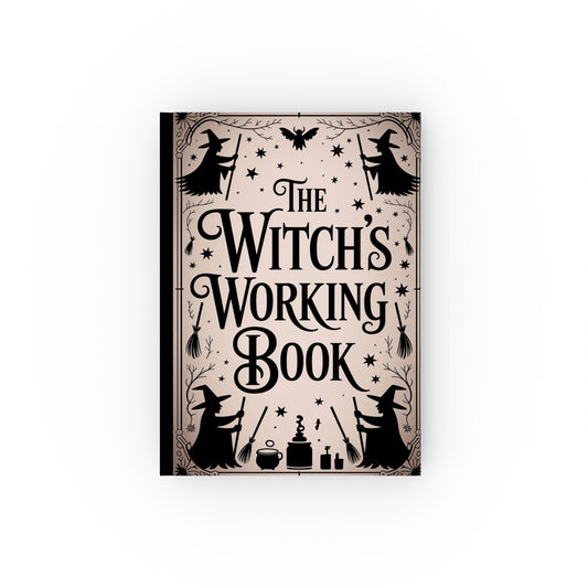 Witch's Working Book — Hardback Journal for Spells, Rituals & Witchcraft Notes